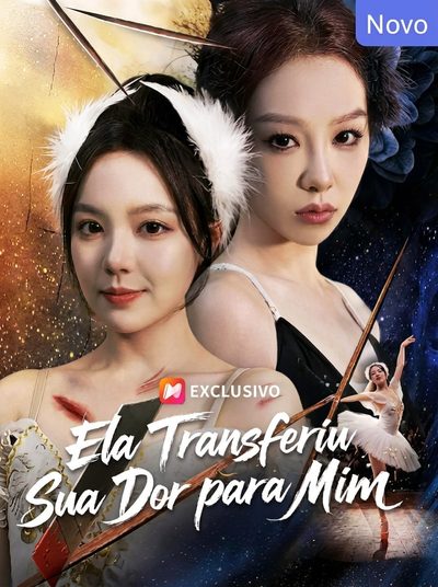 Ela Transferiu Sua Dor para Mim
