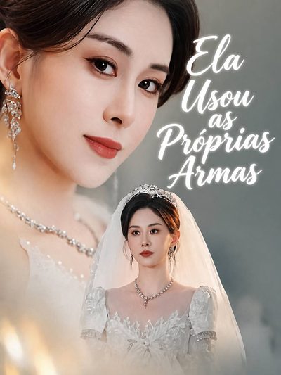 Ela Usou as Próprias Armas