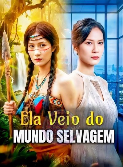 Ela Veio do Mundo Selvagem