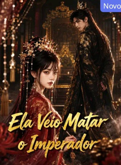 Ela Veio Matar o Imperador Dublado