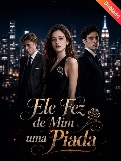 Ele Fez de Mim uma Piada