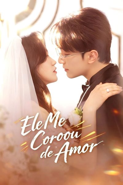 Ele Me Coroou de Amor