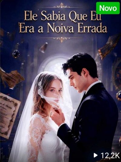 Ele Sabia que Eu Era a Esposa Errada