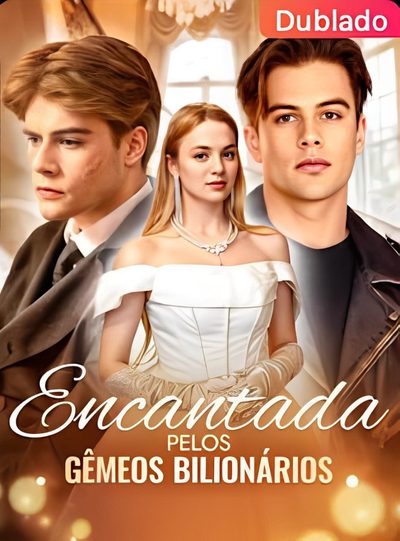 Encantada Pelos Gêmeos Dublado