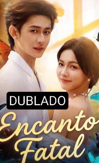 Encanto Fatal Dublado