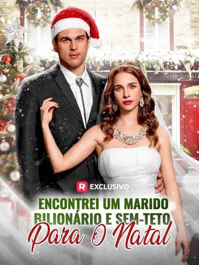 Encontrei um Marido Bilionário e Sem-teto para o Natal Brasileira