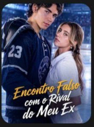 Encontro Falso com o Rival do Meu Ex Dublado