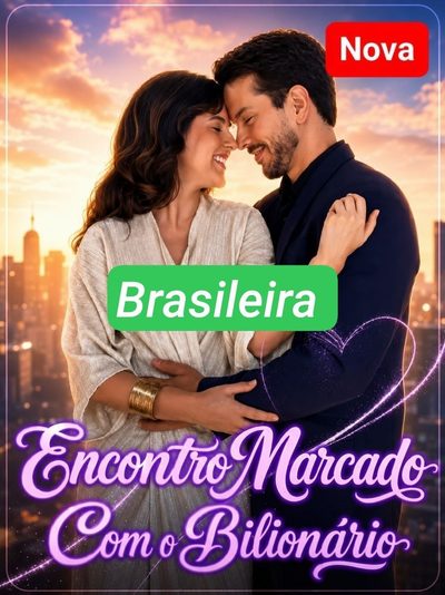 Encontro Marcado com o Bilionário - Brasileira
