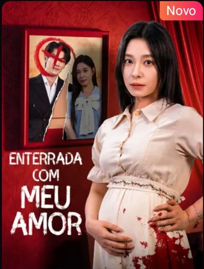 Enterrada com Meu Amor Dublado
