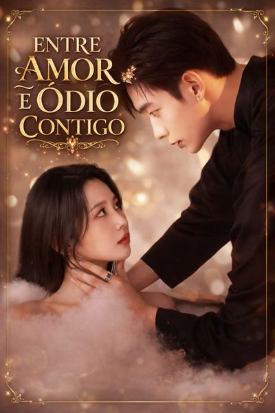 Entre Amor e Ódio Contigo