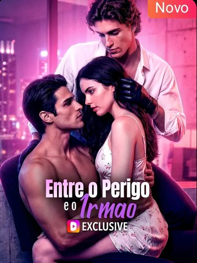 Entre o Perigo e o Irmão