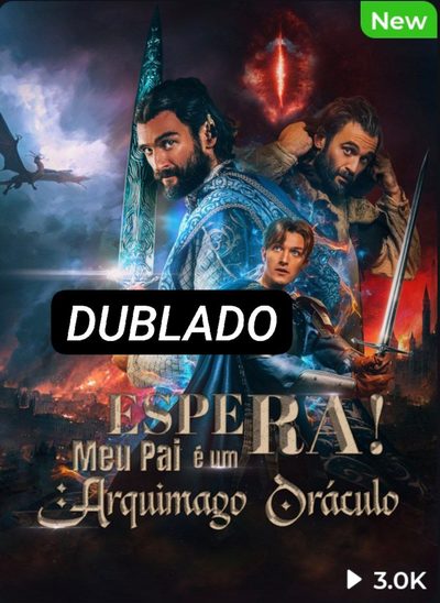 Espere! Meu Pai É um Arquimago Dublado
