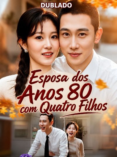 ESPOSA DOS ANOS 80 COM QUATRO FILHOS Anos 80: Esposa Apimentada e Quatro Tesouros