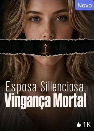 Esposa silenciosa, vingança mortal