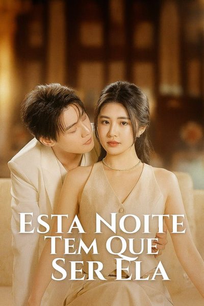 Esta Noite Tem que Ser Ela