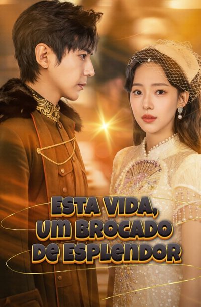 Esta Vida, um Brocado de Esplendor