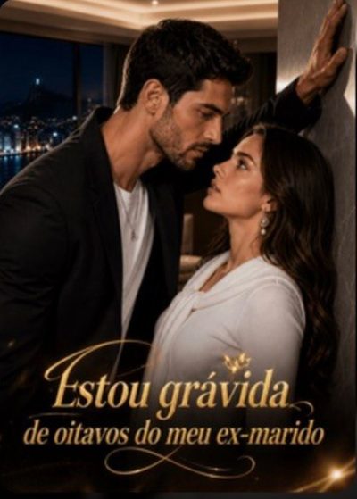 Estou Grávida de Oitavos do Meu Ex-marido