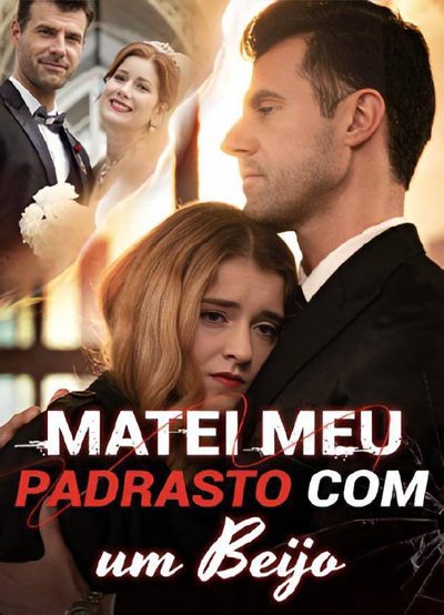 Eu matei meu padrasto com um beijo