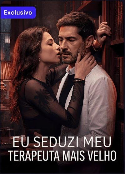 Eu Seduzi Meu Terapeuta Mais Velho