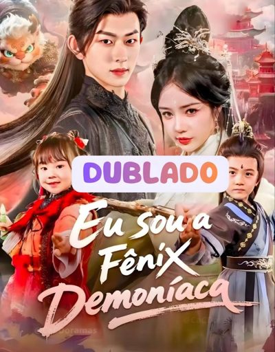 Eu Sou a Fenix Demoniaca Dublado