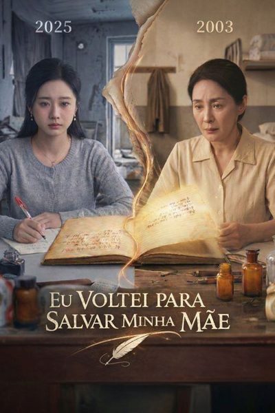 EU VOLTEI PARA SALVAR MINHA MÃE No Papel de Ontem, Rubricar o Amanhã