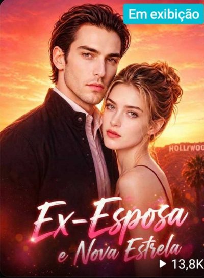 Ex-esposa e Nova Estrela