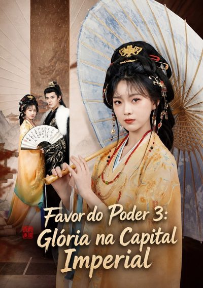 Favor do Poder 3: Glória na Capital Imperial