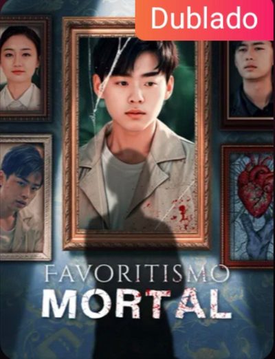 Favoritismo mortal Dublado