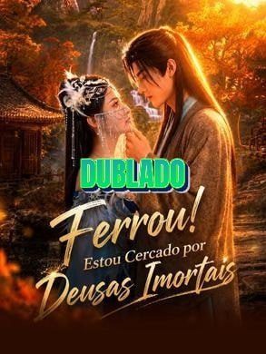 Ferrou! Estou Cercado por Deusas Imortais Dublado
