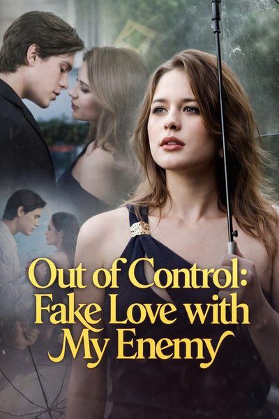 Fora de Controle: Amor Falso com Meu Inimigo