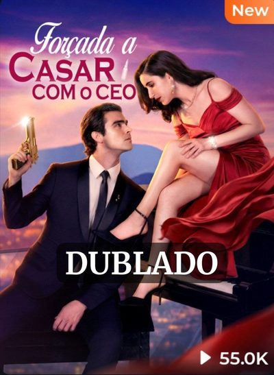 Forçada a Casar com o CEO Dublado