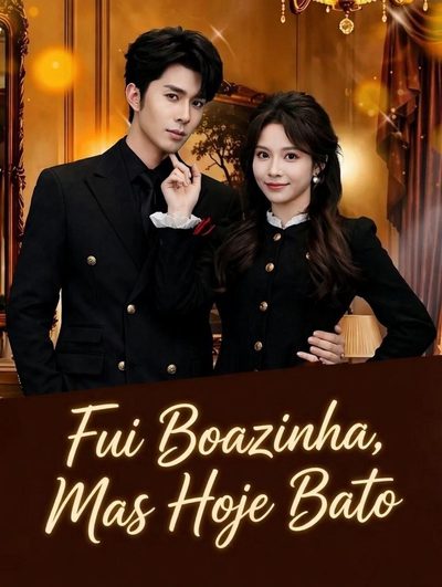 Fui Boazinha, Mas Hoje Bato