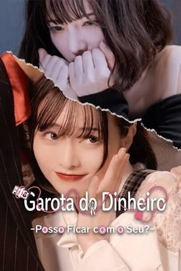 Garota do Dinheiro - Posso Ficar com o Seu? Legendado