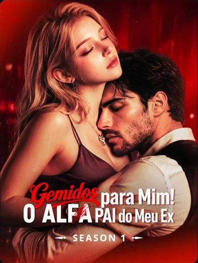 Gemidos para Mim o Alfa Pai do Meu Ex