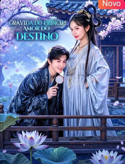 Grávida do Príncipe Amor do Destino