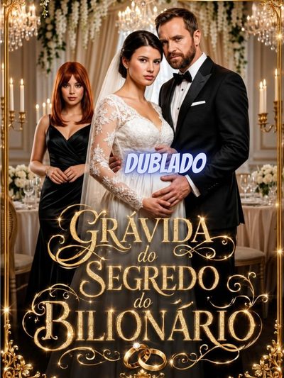 Grávida do Segredo do Bilionário