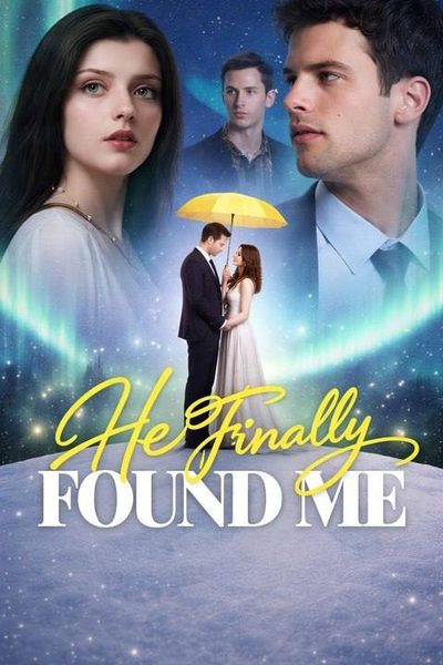 He Finally Found Me Ele Finalmente Me Encontrou