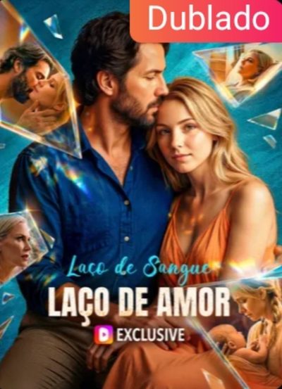 Laço de Sangue, Laço de Amor - Dublado