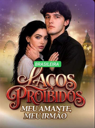 Laços Proibidos Meu Amante, Meu Irmão