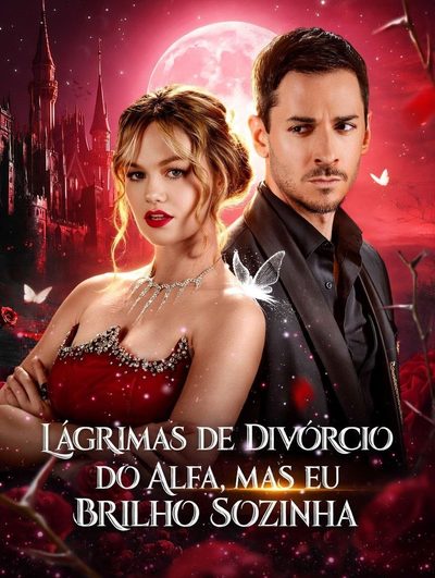 Lágrimas de Divórcio do Alfa, Mas Eu Brilho Sozinha