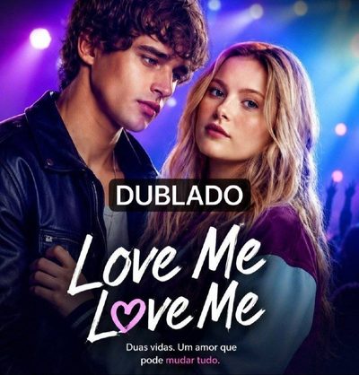 Love me love me dublado