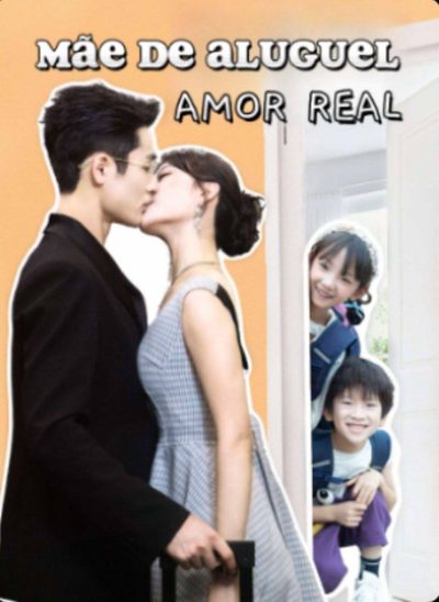 Mãe de Aluguel, Amor Real