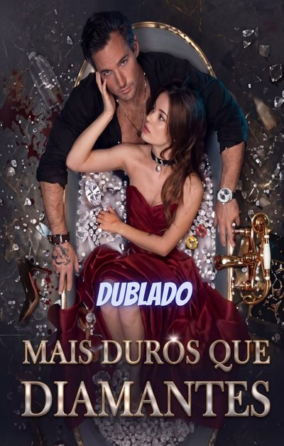 Mais Duros que Diamantes