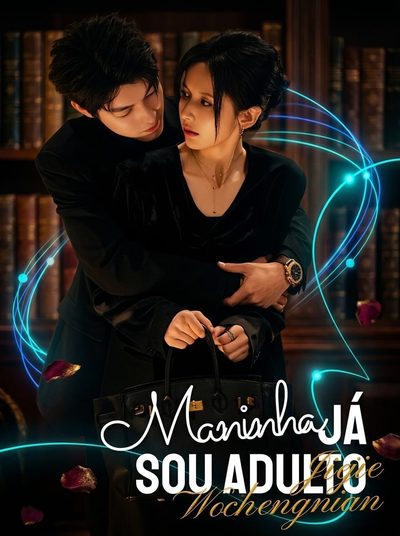 Maninha, Já Sou Adulto