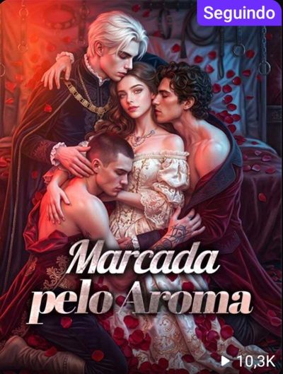 Marcada Pelo Aroma