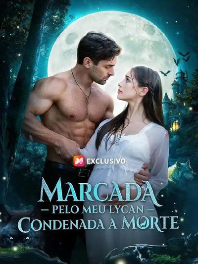 Marcada Pelo Meu Lycan Condenada à Morte
