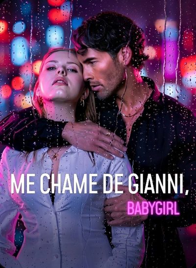 Me Chame de Gianni, Babygirl