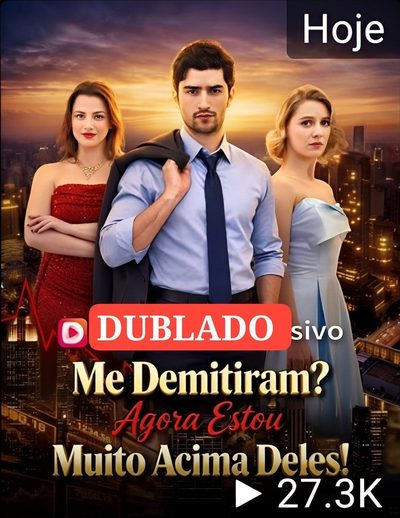 Me Demitiram? Agora Estou Dublado