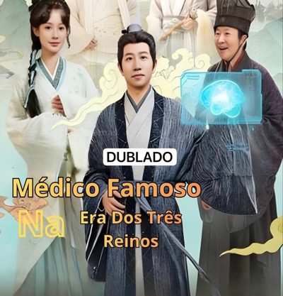 Medico Famoso na Era dos Tres Reinos Dublado