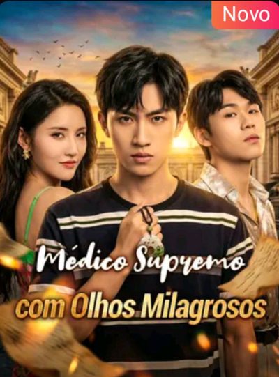 Médico Supremo com Olhos Milagrosos